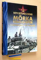 Sovjetunionens m&ouml;rka hemligheter i vinterkriget mot Finland