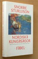 Nordiska kungasagor. 1, Fr&aring;n Ynglingasagan till Olav Tryggvasons saga