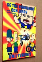 De tre v&auml;nnerna och Jerry. VM i tv&auml;rnit