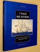 I dialog med historien : om samtid och sj&ouml;fartshistoria i sk&auml;rg&aring;rdsbyn Marum