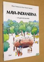 Maya-indianerna : ett gammalt kulturfolk