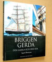 Briggen Gerda den gamla och den nya