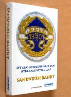Ett glas jordgubbssaft och nybakade vetebullar : [Sandviken bandy]