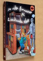 Nelly Rapp och de vita fruarna p&aring; Lovlunda slott