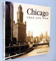 Chicago Then and now