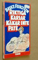 Riktiga karlar k&auml;kar inte pat&eacute; : en v&auml;gledning till allt som &auml;r riktigt karlaktigt