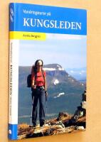 Vandringsturer p&aring; Kungsleden : Abisko - Kvikkjokk