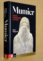 Mumier : fakta, forskning, fiktion