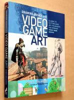 Drawing basics and video game art : classic to cutting-edge art techniques for winning video game design