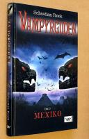 Vampyrguden : Del 3 Mexiko