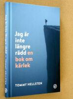 Jag är inte längre rädd : en bok om kärlek