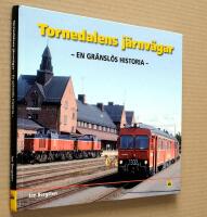 Tornedalens järnvägar : en gränslös historia