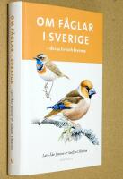 Om f&aring;glar i Sverige : deras liv och leverne