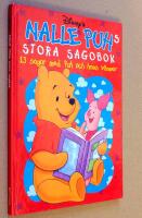 Nalle Puhs stora sagobok :  13 sagor med puh och hans v&auml;nner