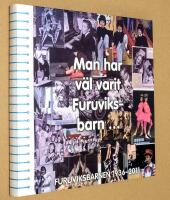 Man har v&auml;l varit Furuviksbarn. Furuviksbarnen 1936 - 2011