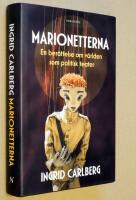Marionetterna : en ber&auml;ttelse om v&auml;rlden som politisk teater