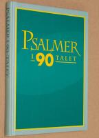 Psalmer i 90-talet [Musiktryck]