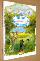 V&aring;r mus har r&ouml;da strumpor p&aring; : Janosch' brokiga bildv&auml;rld