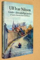 G&auml;vle : den od&ouml;dliga staden : & andra historier fr&aring;n G&auml;strikland