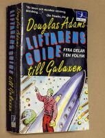 Liftarens guide till galaxen. Fyra delar i en volym.