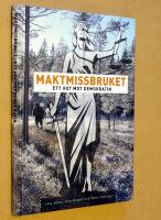 Maktmissbruket - ett hot mot demokratin