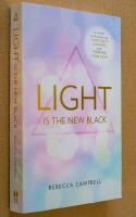 Light is the new black