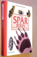 Sp&aring;rboken - sp&aring;r och sp&aring;rtecken efter d&auml;ggdjur och f&aring;glar