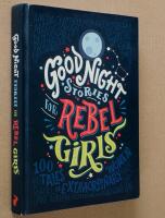 Good night stories for rebel girls - 100 tales of extraordinary women