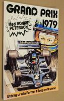 Grand prix 1979 - med Ronnie Peterson : utdrag ur alla Formel 1-lopp som serie