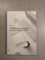 H&aring;llbara texter : grunderna i formellt skrivande