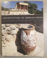 Architecture of Minoan Crete - constructing identity in the Aegean Bronze Age