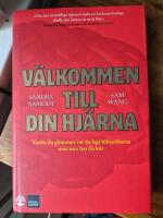 V&auml;lkommen till din hj&auml;rna : varf&ouml;r du gl&ouml;mmer var du lagt bilnycklarna men inte hur du k&ouml;r