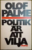 Politik &auml;r att vilja