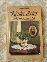 Krukv&auml;xter fr&aring;n mormors tid