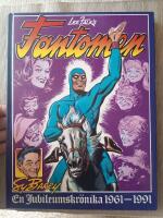 Lee Falk's Fantomen : Sy Barry, en jubileumskr&ouml;nika 1961-1991