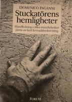 Stuckat&ouml;rens hemligheter : handledning i olika muraltekniker j&auml;mte en kort levnadsbeskrivning