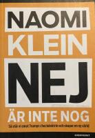 Nej &auml;r inte nog : s&aring; st&aring;r vi emot Trumps chockdoktrin och skapar en ny v&auml;rld