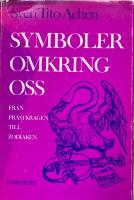 Symboler omkring oss : fr&aring;n pr&auml;stkragen till zodiaken