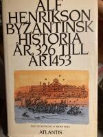 Byzantinsk historia &aring;r 326 till &aring;r 1453