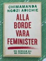 Alla borde vara feminister