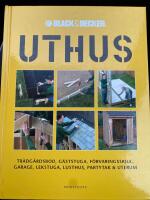 Uthus : tr&auml;dg&aring;rdsbod, g&auml;ststuga, f&ouml;rvaringsskjul, garage, lekstuga, lusthus, partytak & uterum