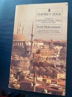 Empire’s Edge - Travels in South-East Europe, Turkey and Central Asia