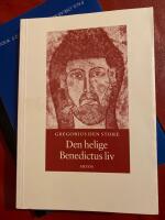 Den helige Benedictus liv : andra boken av p&aring;ven Gregorius Dialoger : om den v&ouml;rdnadsv&auml;rde abboten Benedictus liv och underverk