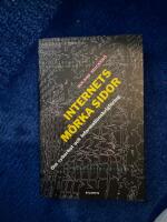 Internets m&ouml;rka sidor. Om cyberhot och informationskrigf&ouml;ring