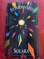 Stj&auml;rnf&ouml;dd : ett ih&aring;gkommande f&ouml;r de uppvaknade