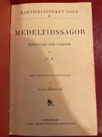 Sveriges medeltidssagor samt Svenska folkvisor i urval f&ouml;r barn