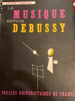 La Musique Depuis Debussy