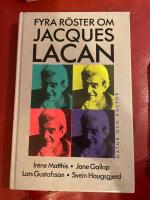 Fyra r&ouml;ster om Jacques Lacan