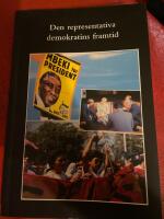 Den representativa demokratins framtid : seminarium vid Ume&aring; universitet 18 oktober 1999