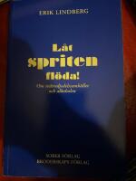 L&aring;t spriten fl&ouml;da! : om tv&aring;tredjedelssamh&auml;llet och alkoholen